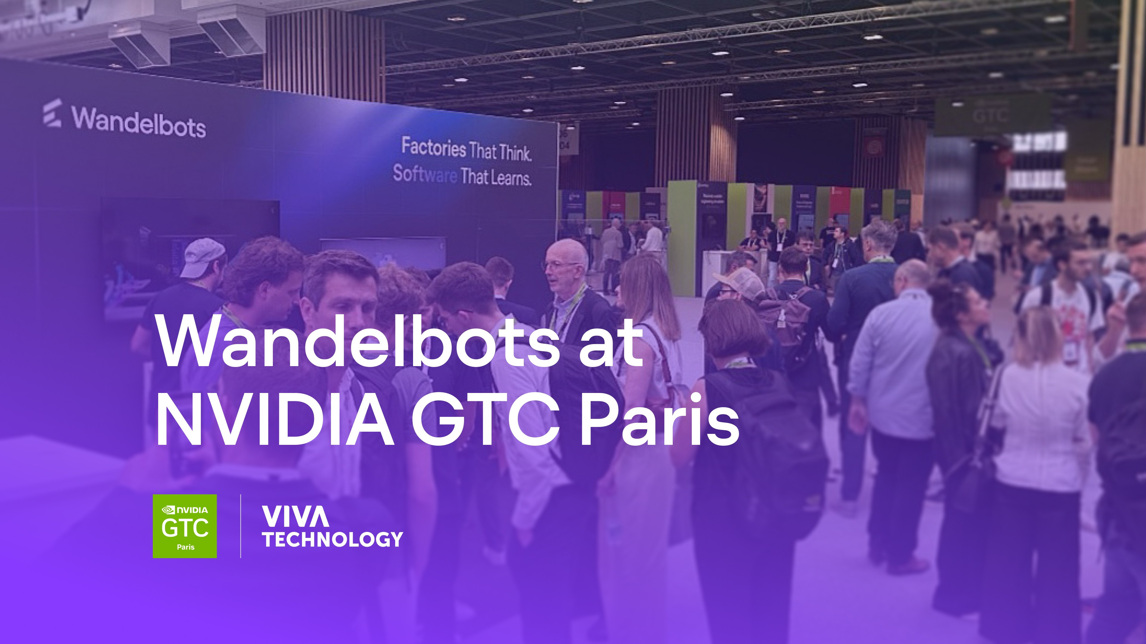 Wandelbots at NVIDIA GTC Paris part of Viva Tech, Europe’s Biggest Startup and Tech Event